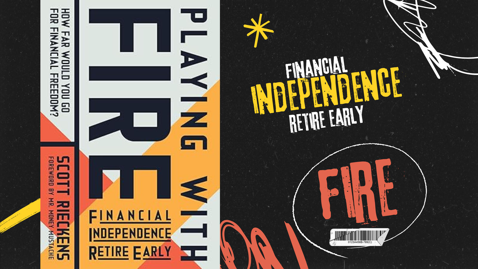 Playing with FIRE (Financial Independence Retire Early): How Far Would You Go for Financial Freedom? Paperback – January 1, 2019
by Scott Rieckens (Author), Mr. Money Mustache (Foreword)
